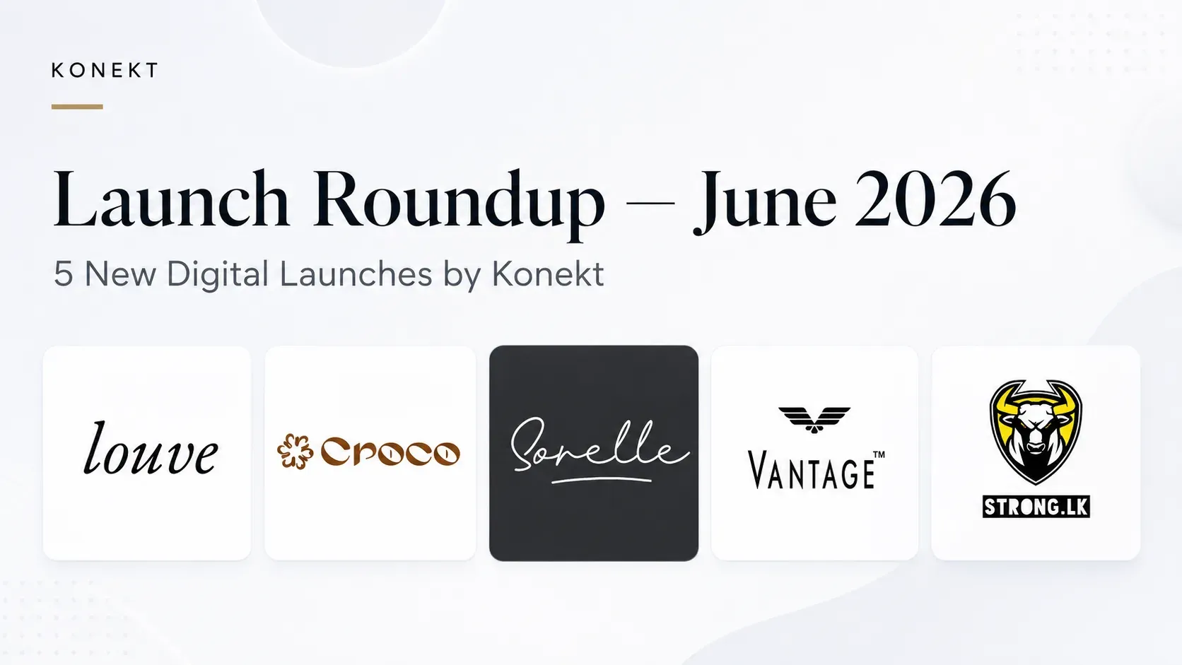 Launch Roundup: June 2026 Edition — 5 New Websites Konekt Just Shipped